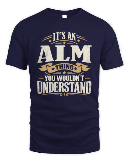 ALM P08 TH51 - Personalized “It’s a/an [NAME] Thing – You Wouldn’t Understand” Shirt - Unisex Standard T-Shirt - Navy