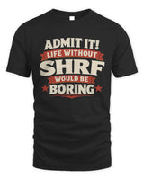 SHRF P4 KT003 Personalized Funny Quote Apparel “Life Without NAME Would Be Boring” - Unisex Standard T-Shirt - Black