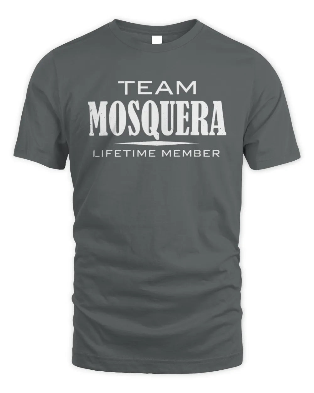 MOSQUERA BL62-K4-128 - Personalized “Team NAME Lifetime Member” - Unisex Standard T-Shirt - Charcoal