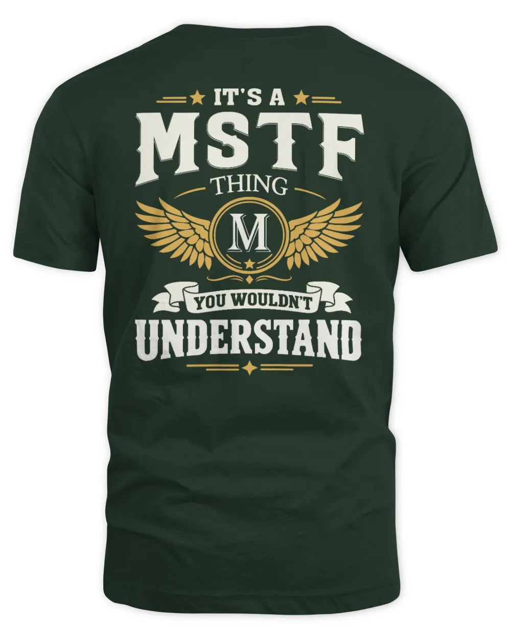 MSTF KT06-M008 It’s a [NAME] Thing – You Wouldn’t Understand | Personalized Vintage T-Shirt - Unisex Standard T-Shirt - Forest Green