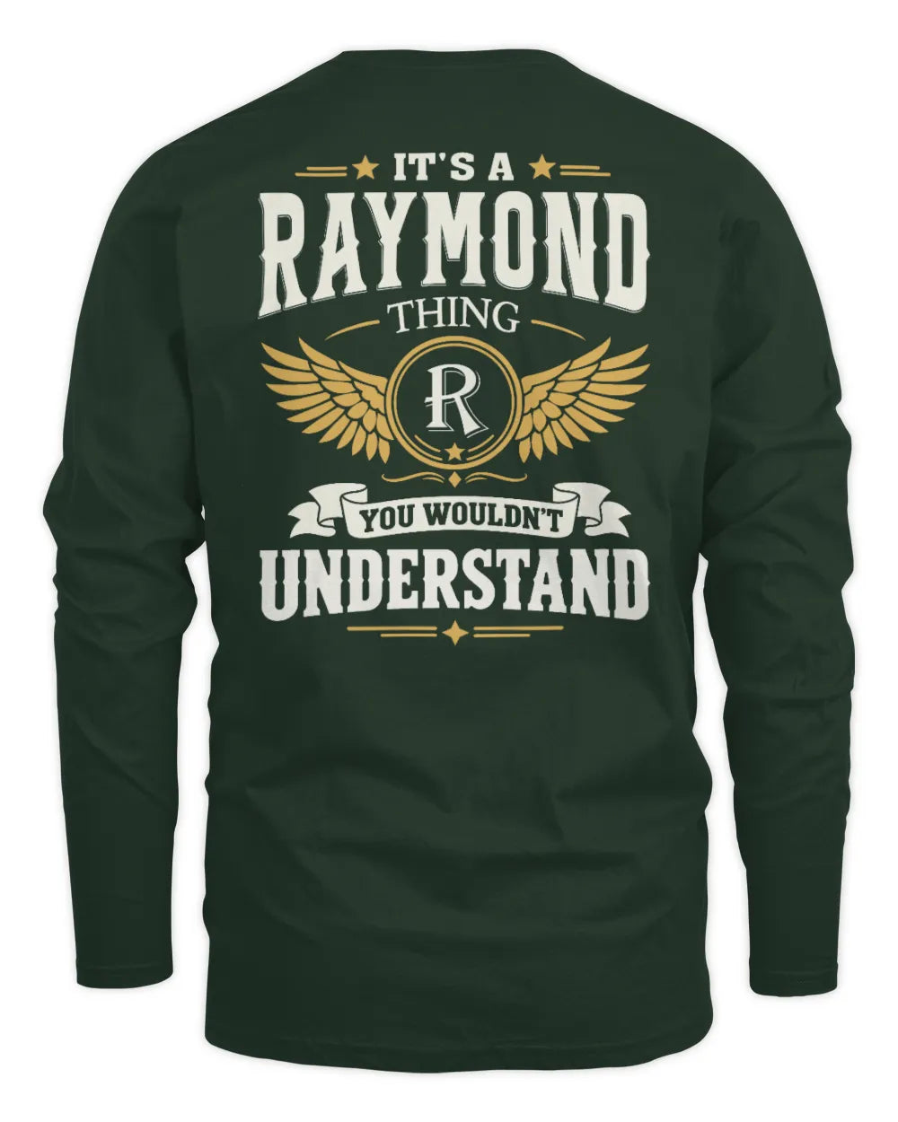 RAYMOND KT06-M008 It’s a [NAME] Thing – You Wouldn’t Understand | Personalized Vintage T-Shirt - Men's Long Sleeved T-Shirt - Forest Green