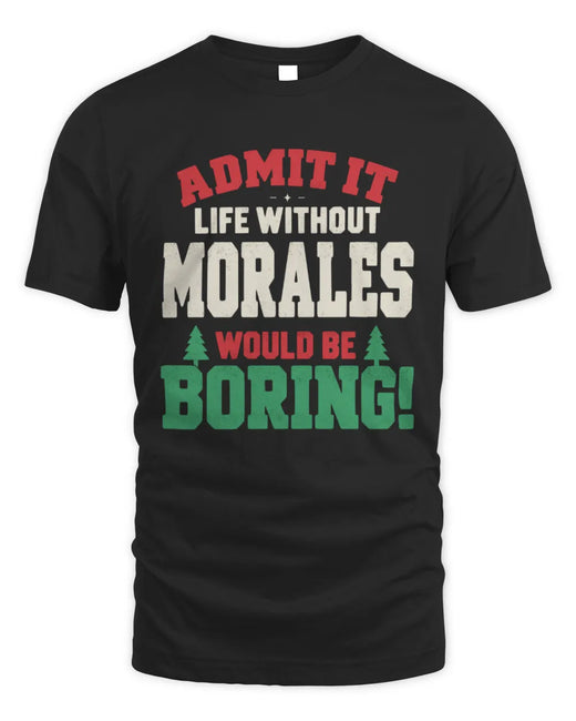 MORALES P5 TH08 Christmas T-Shirt – “Life Without NAME Would Be Boring”