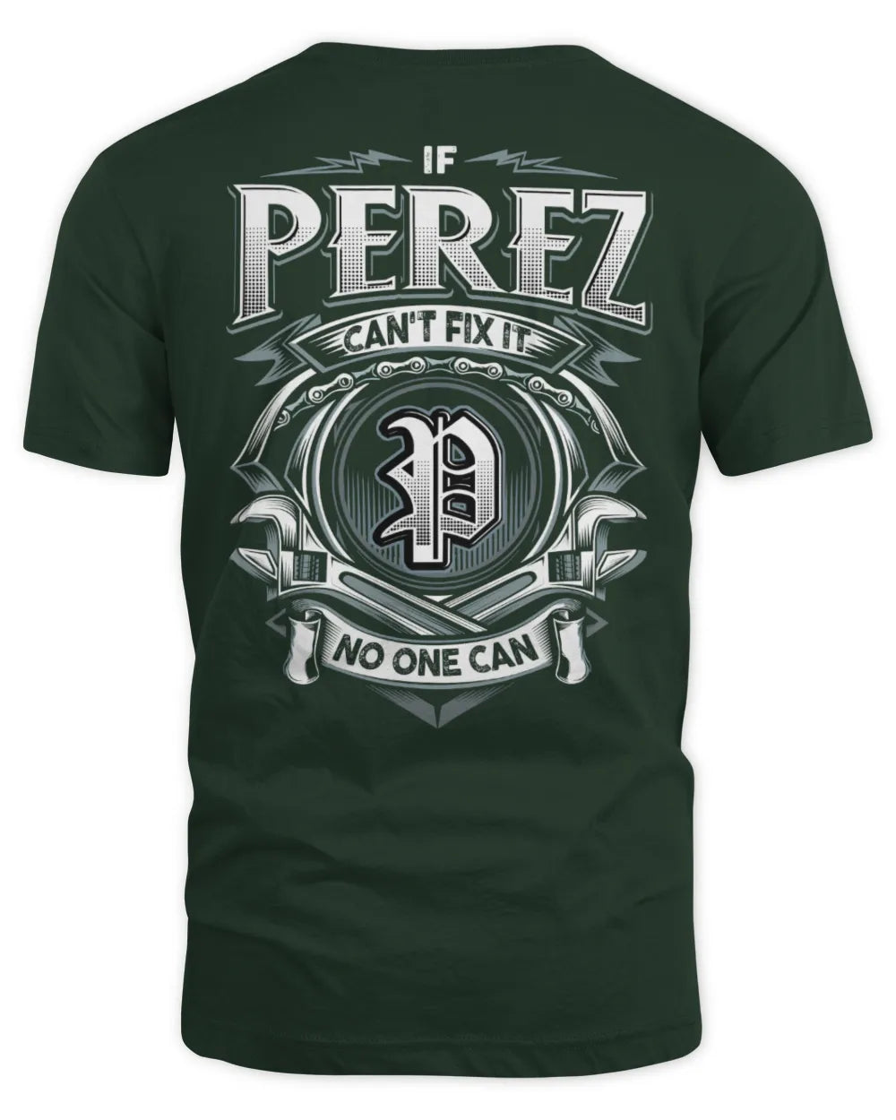 PEREZ AP81-K4-626 - Personalized Ahmed Quote Apparel “If Ahmed Can't Fix It, No One Can” - Unisex Standard T-Shirt - Forest Green