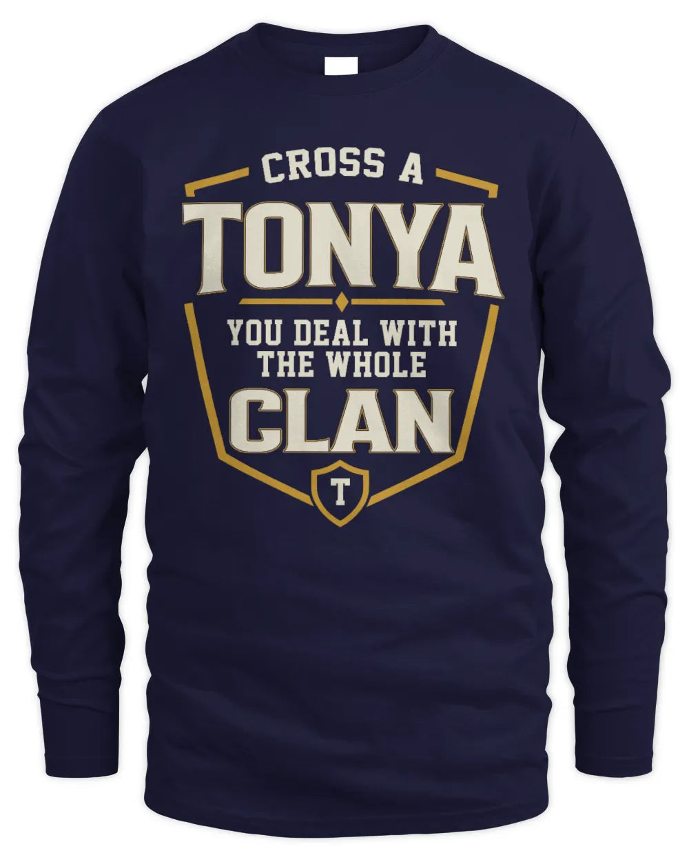 TONYA NT1-K008 Cross A/An NAME, You Deal With the Whole Clan | Personalized Vintage T-Shirt - Men's Long Sleeved T-Shirt - Navy