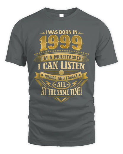 1999 HH89-K2 – Funny Birth Year Multitasker Quote T-Shirt - Unisex Standard T-Shirt - Charcoal