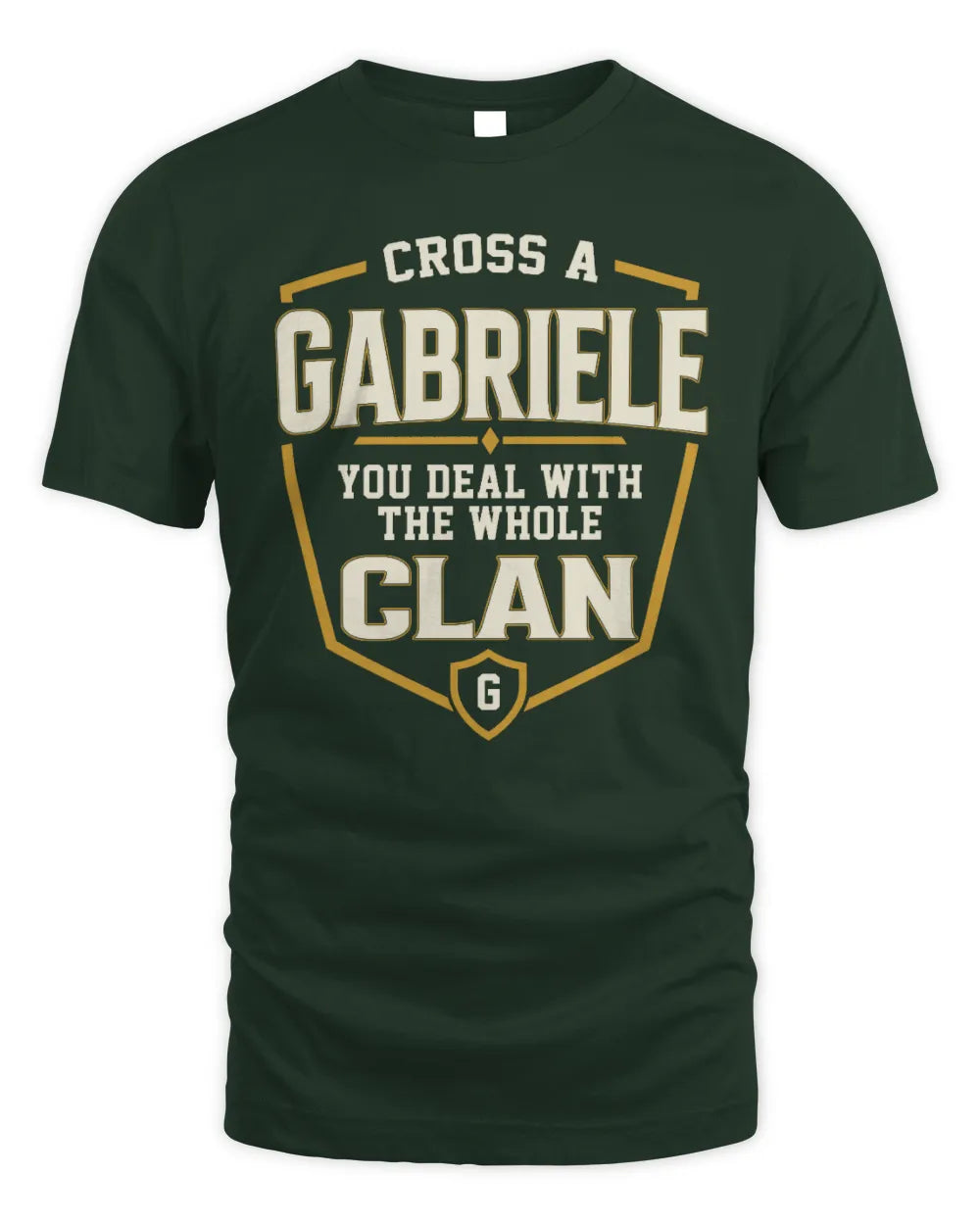 GABRIELE NT1-K008 Cross A/An NAME, You Deal With the Whole Clan | Personalized Vintage T-Shirt - Unisex Standard T-Shirt - Forest Green