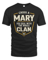 MARY NT1-K008 Cross A/An NAME, You Deal With the Whole Clan | Personalized Vintage T-Shirt