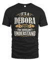 DEBORA P08 TH51 - Personalized “It’s a/an [NAME] Thing – You Wouldn’t Understand” Shirt