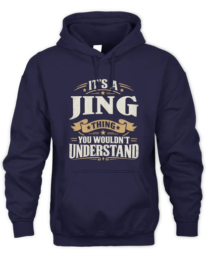 JING P08 TH51 - Personalized “It’s a/an [NAME] Thing – You Wouldn’t Understand” Shirt - Unisex Hoodie - Navy