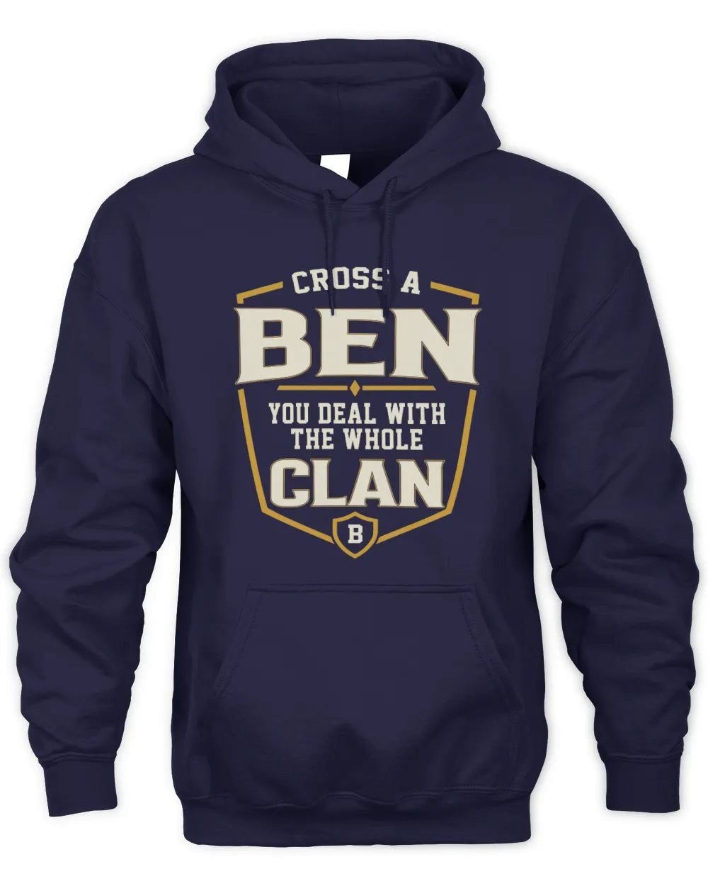 BEN NT1-K008 Cross A/An NAME, You Deal With the Whole Clan | Personalized Vintage T-Shirt - Unisex Hoodie - Navy