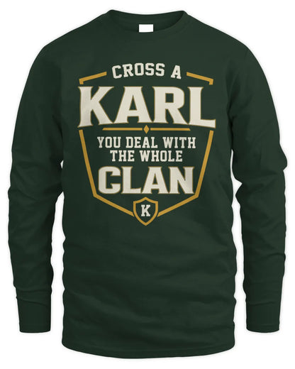 KARL NT1-K008 Cross A/An NAME, You Deal With the Whole Clan | Personalized Vintage T-Shirt - Men's Long Sleeved T-Shirt - Forest Green