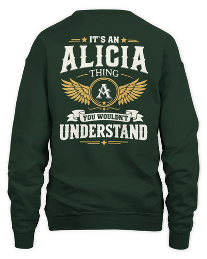 ALICIA KT06-M008 It’s a [NAME] Thing – You Wouldn’t Understand | Personalized Vintage T-Shirt - Unisex Sweatshirt - Forest Green