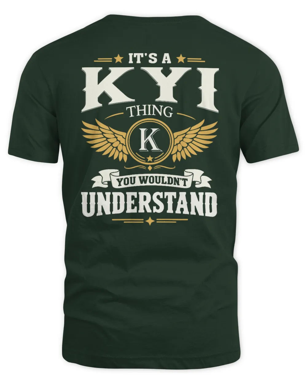KYI KT06-M008 It’s a [NAME] Thing – You Wouldn’t Understand | Personalized Vintage T-Shirt - Unisex Standard T-Shirt - Forest Green