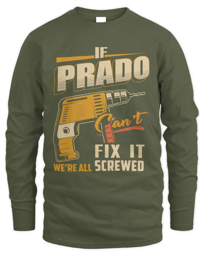 PRADO TP22-K4-228 - Personalized Handyman T-Shirt “If AARON Can’t Fix It, We’re All Screwed” - Men's Long Sleeved T-Shirt - Military Green