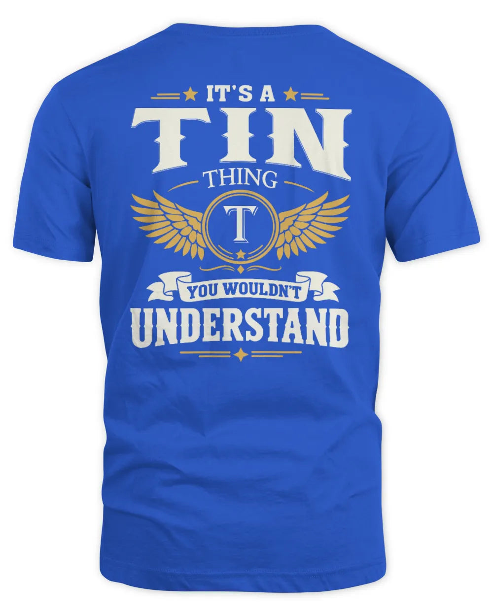 TIN KT06-M008 It’s a [NAME] Thing – You Wouldn’t Understand | Personalized Vintage T-Shirt - Unisex Standard T-Shirt - Royal