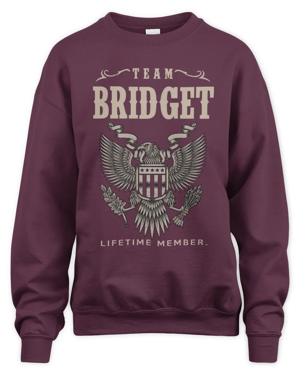 BRIDGET TP06-K82 – Personalized Classic Style Apparel “Team NAME Lifetime Member” - Unisex Sweatshirt - Maroon