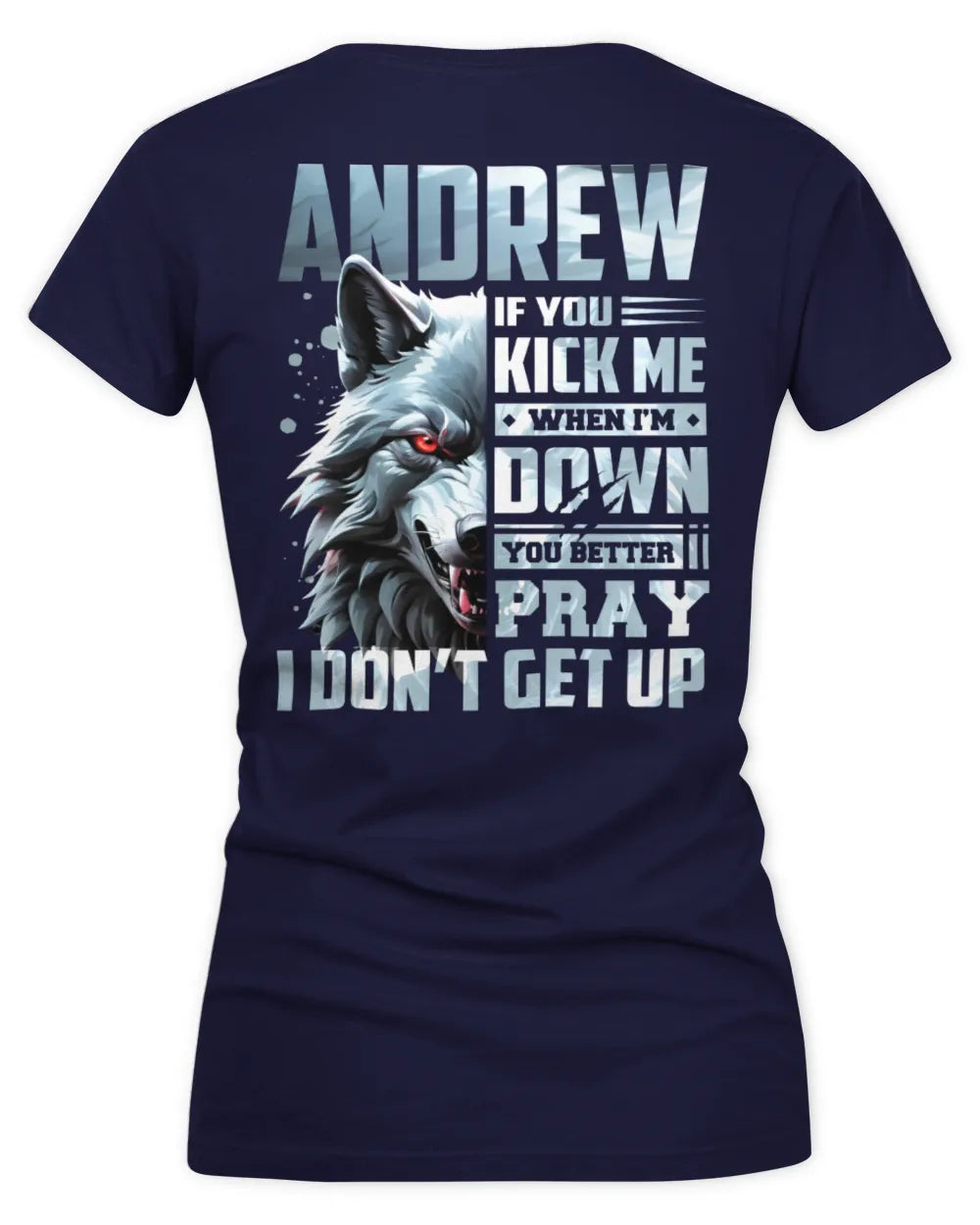 ANDREW AP62-K4-666 - Personalized Fierce Wolf Quote Apparel “If You Kick Me When I’m Down, You Better Pray I Don’t Get Up” - Women's V-Neck T-Shirt - Navy