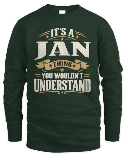 JAN P08 TH51 - Personalized “It’s a/an [NAME] Thing – You Wouldn’t Understand” Shirt - Men's Long Sleeved T-Shirt - Forest Green