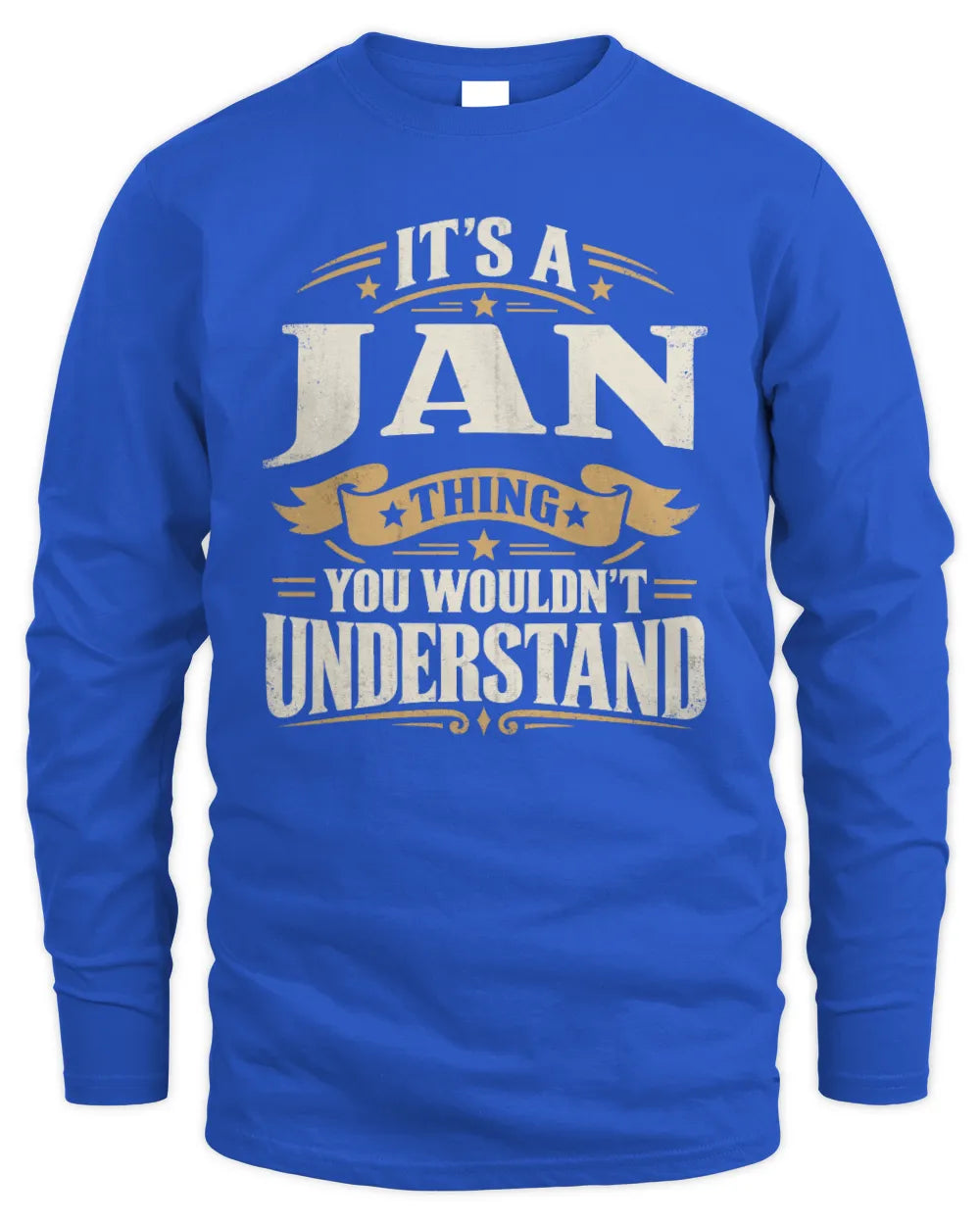 JAN P08 TH51 - Personalized “It’s a/an [NAME] Thing – You Wouldn’t Understand” Shirt - Men's Long Sleeved T-Shirt - Royal