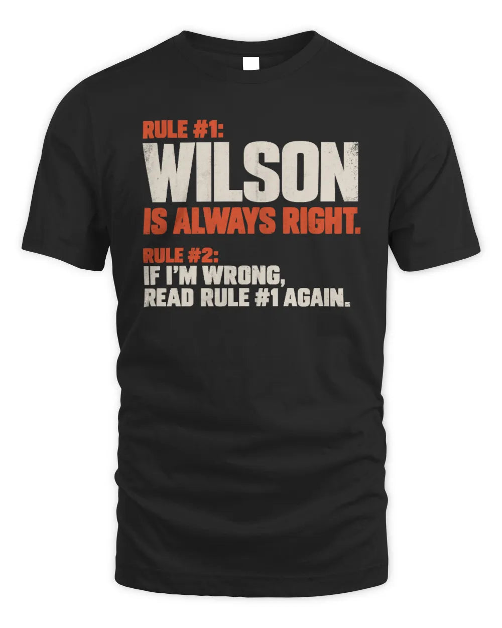 WILSON NP1-H006 - Always Right Personalized Name T-Shirt – Funny Custom Name Shirt - T-Shirt - Black