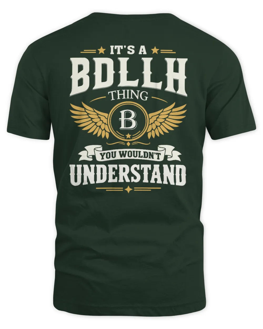 BDLLH KT06-M008 It’s a [NAME] Thing – You Wouldn’t Understand | Personalized Vintage T-Shirt - Unisex Standard T-Shirt - Forest Green