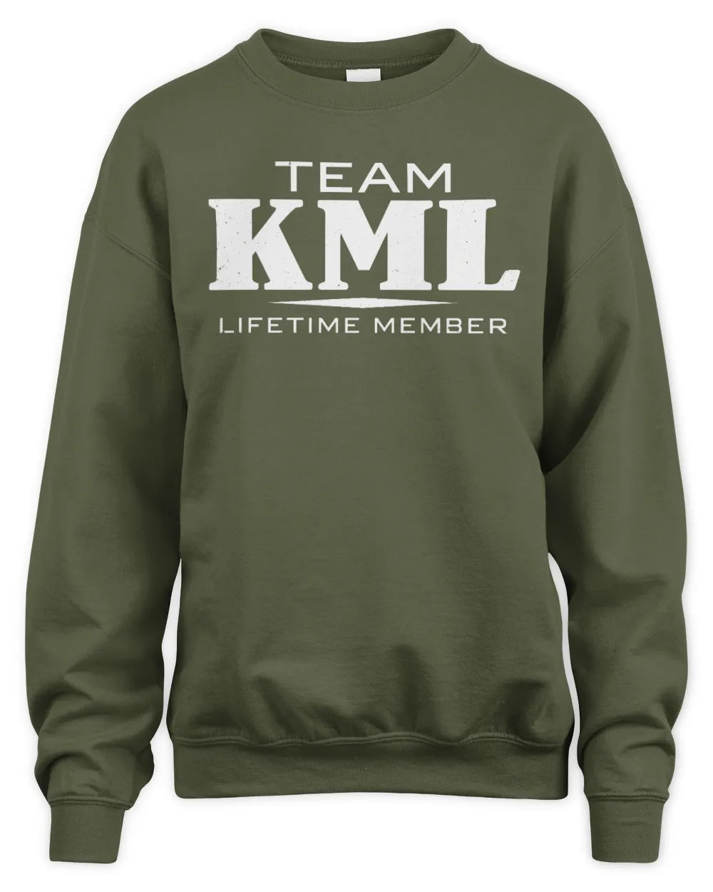 KML BL62-K4-128 - Personalized “Team NAME Lifetime Member” - Unisex Sweatshirt - Military Green