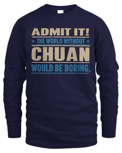 CHUAN TP68-K2-968 – Personalized Funny Quote Apparel “The World Without NAME Would Be Boring” - Men's Long Sleeved T-Shirt - Navy