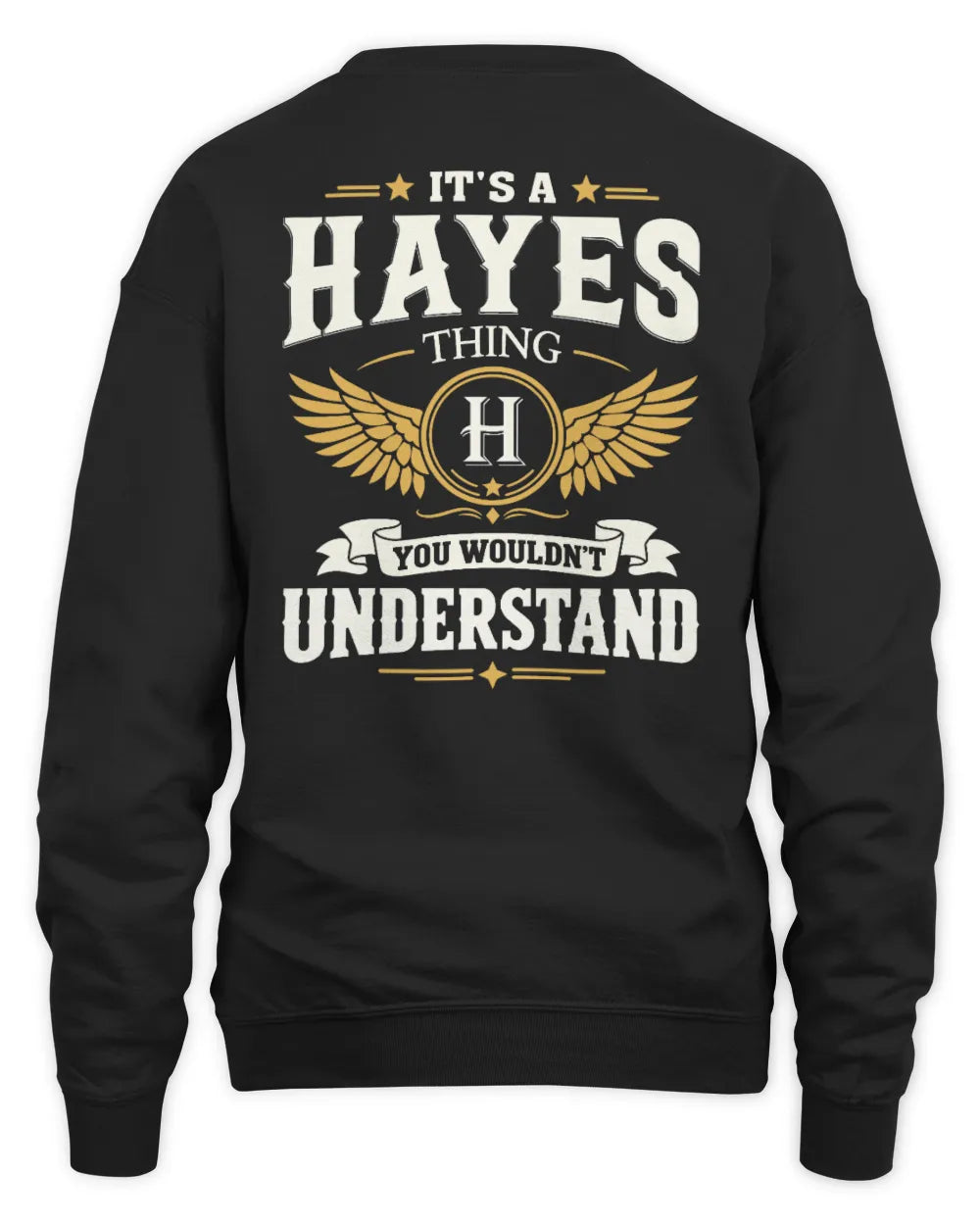 HAYES KT06-M008 It’s a [NAME] Thing – You Wouldn’t Understand | Personalized Vintage T-Shirt - Unisex Sweatshirt - Black