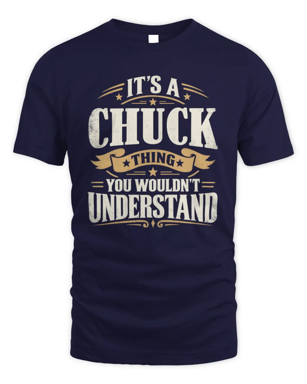 CHUCK P08 TH51 - Personalized “It’s a/an [NAME] Thing – You Wouldn’t Understand” Shirt - Unisex Standard T-Shirt - Navy