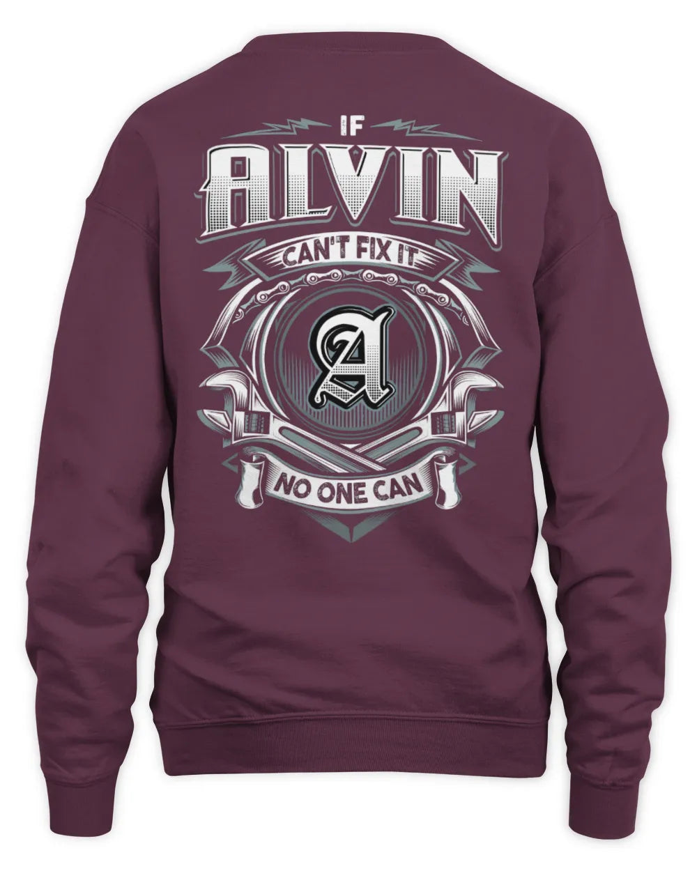ALVIN AP81-K4-626 - Personalized Ahmed Quote Apparel “If Ahmed Can't Fix It, No One Can” - Unisex Sweatshirt - Maroon
