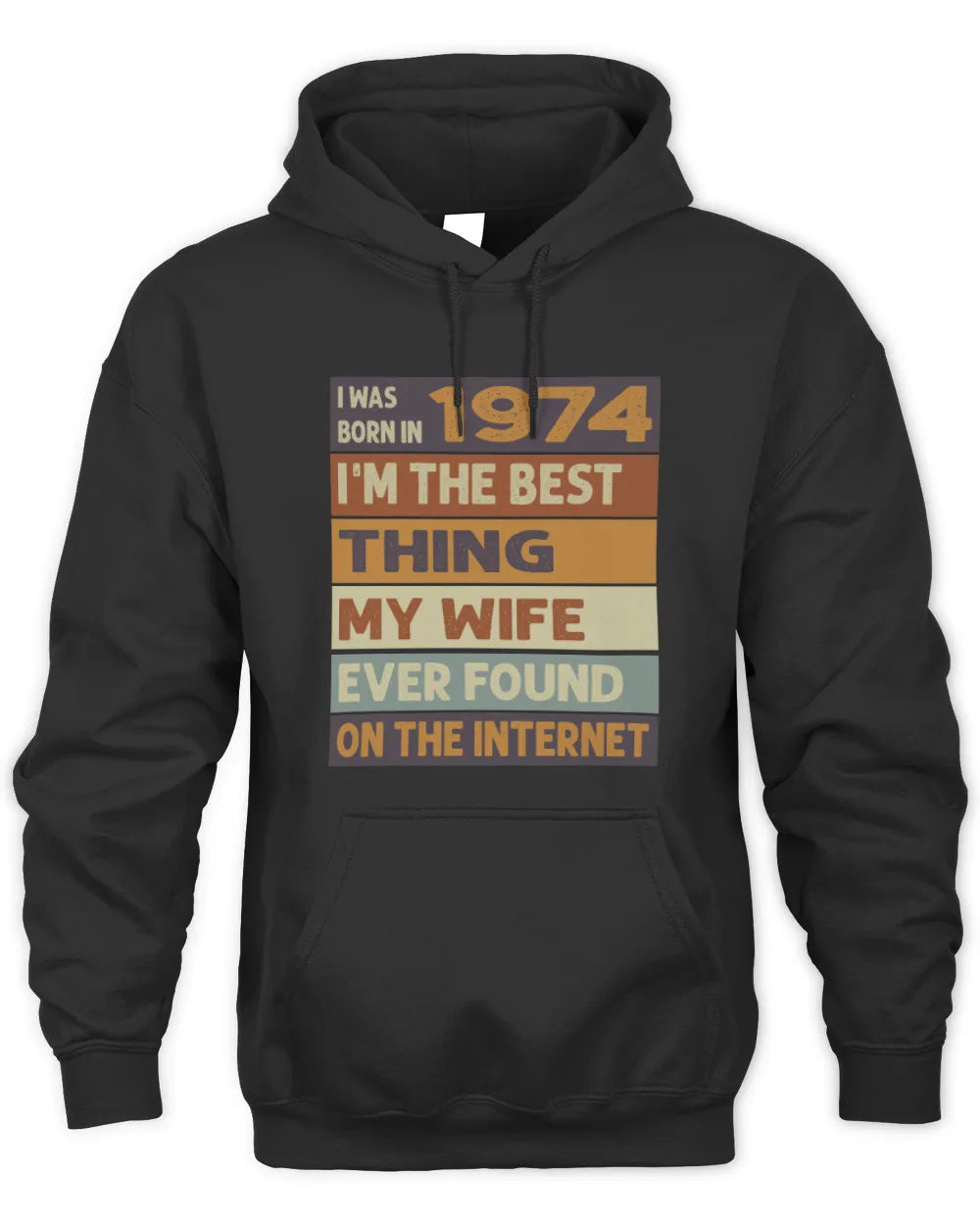 1974 HH89-K2 – Funny Birth Year Wife Quote T-Shirt - Unisex Hoodie - Black