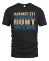 HUNT TP68-K2-968 – Personalized Funny Quote Apparel “The World Without NAME Would Be Boring”