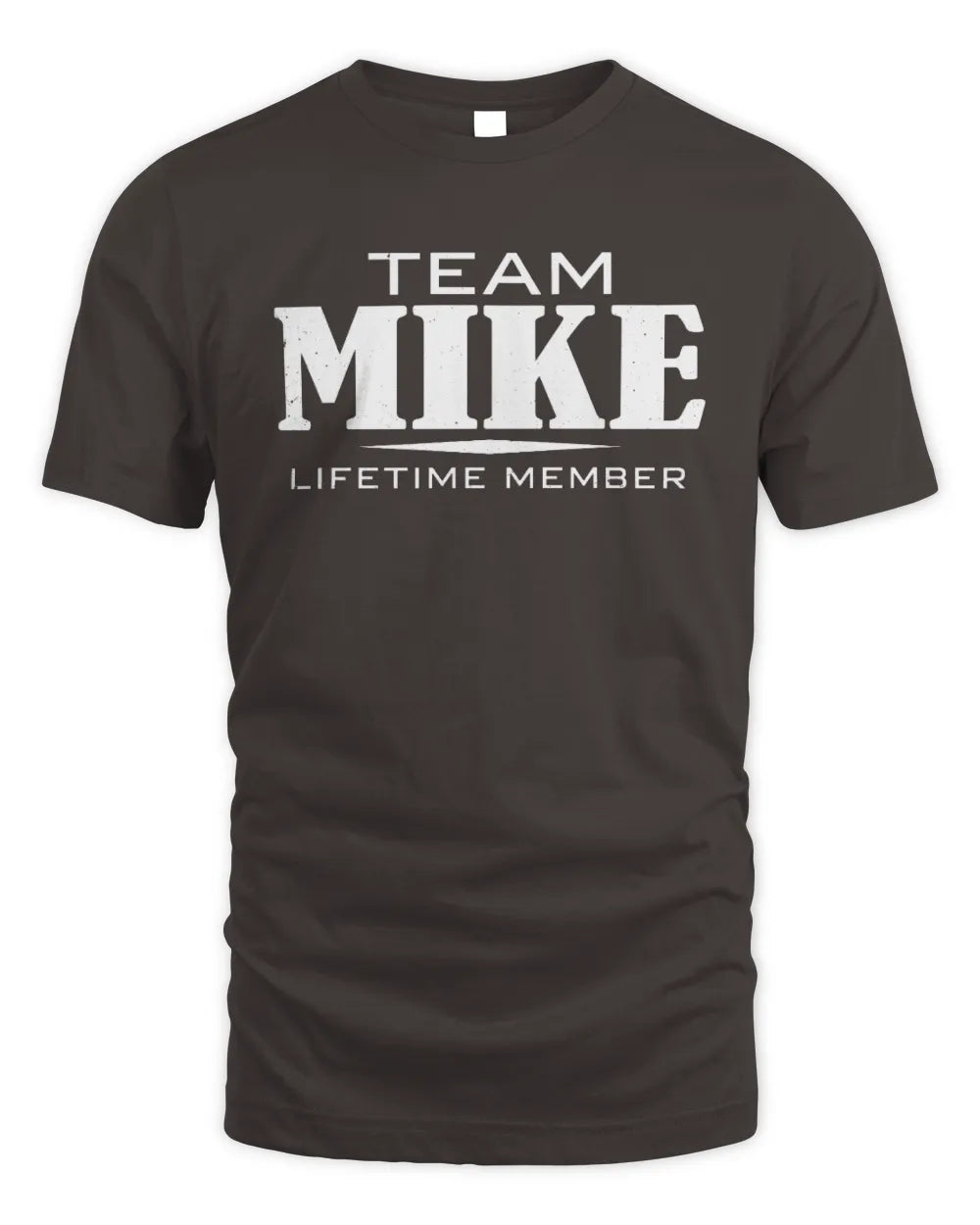 MIKE BL62-K4-128 - Personalized “Team NAME Lifetime Member” - Unisex Standard T-Shirt - Dark Chocolate