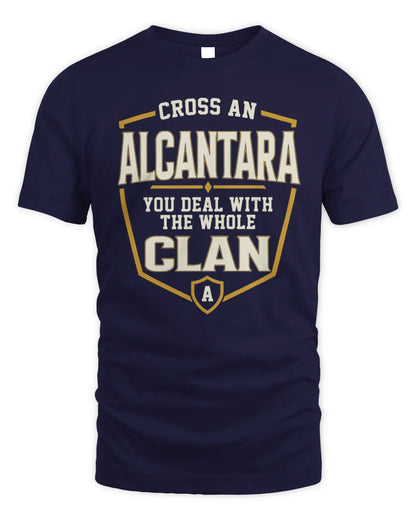 ALCANTARA NT1-K008 Cross A/An NAME, You Deal With the Whole Clan | Personalized Vintage T-Shirt - Unisex Standard T-Shirt - Navy