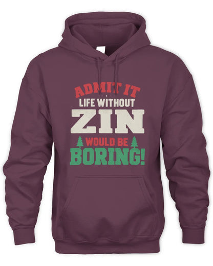 ZIN P5 TH08 Christmas T-Shirt – “Life Without NAME Would Be Boring” - Unisex Hoodie - Maroon