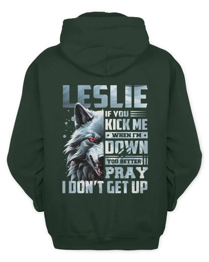 LESLIE AP62-K4-666 - Personalized Fierce Wolf Quote Apparel “If You Kick Me When I’m Down, You Better Pray I Don’t Get Up” - Unisex Hoodie - Forest Green