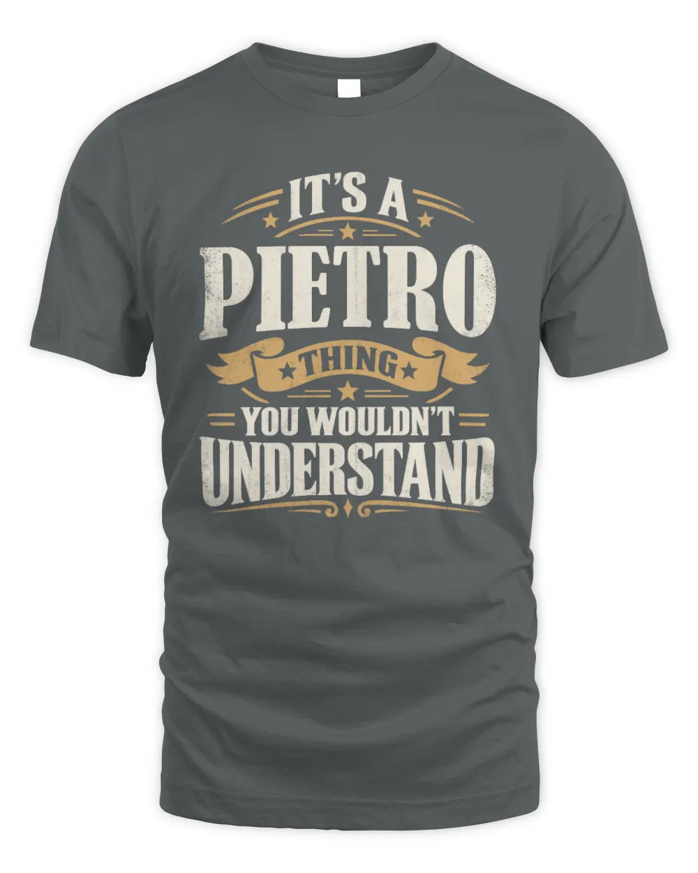 PIETRO P08 TH51 - Personalized “It’s a/an [NAME] Thing – You Wouldn’t Understand” Shirt - Unisex Standard T-Shirt - Charcoal