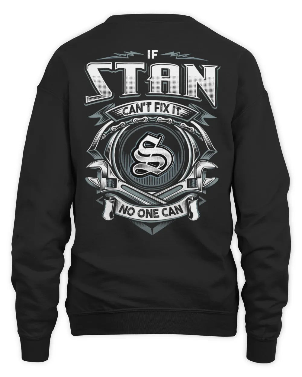 STAN AP81-K4-626 - Personalized Ahmed Quote Apparel “If Ahmed Can't Fix It, No One Can” - Unisex Sweatshirt - Black