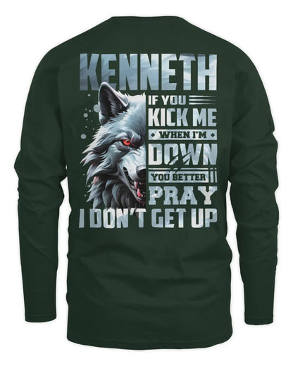 KENNETH AP62-K4-666 - Personalized Fierce Wolf Quote Apparel “If You Kick Me When I’m Down, You Better Pray I Don’t Get Up” - Men's Long Sleeved T-Shirt - Forest Green