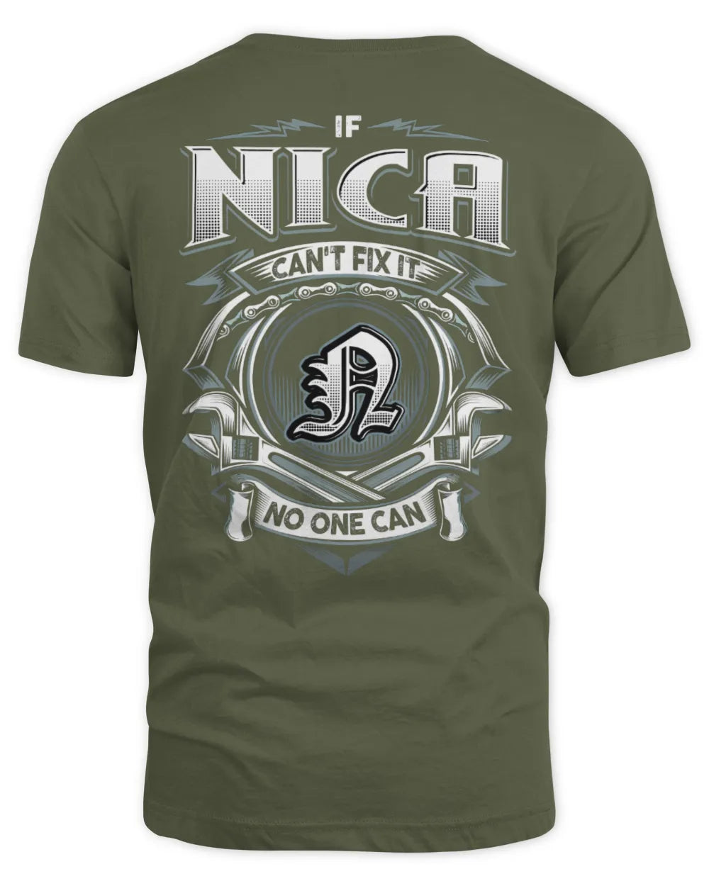 NICA AP81-K4-626 - Personalized Ahmed Quote Apparel “If Ahmed Can't Fix It, No One Can” - Unisex Standard T-Shirt - Military Green