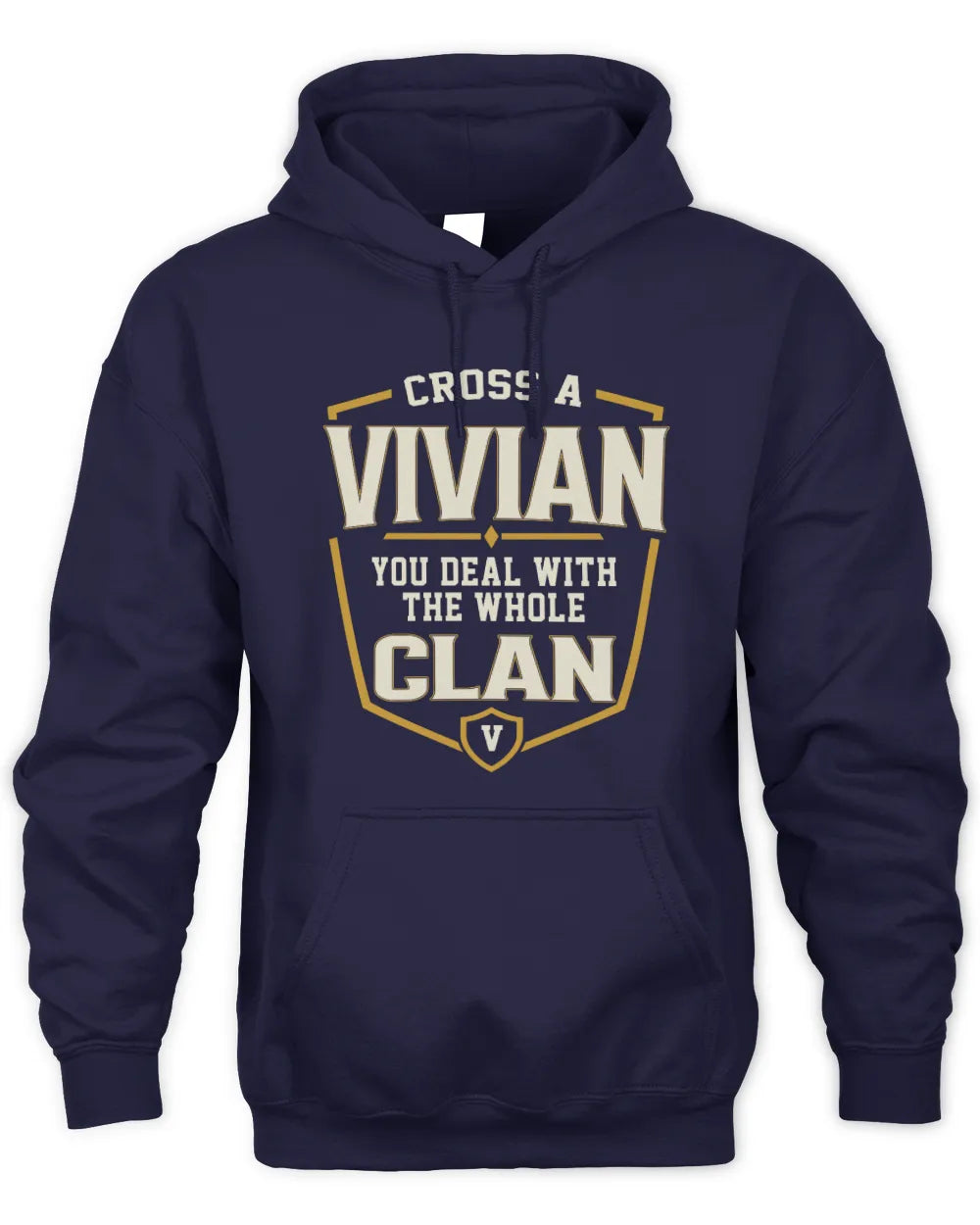 VIVIAN NT1-K008 Cross A/An NAME, You Deal With the Whole Clan | Personalized Vintage T-Shirt - Unisex Hoodie - Navy