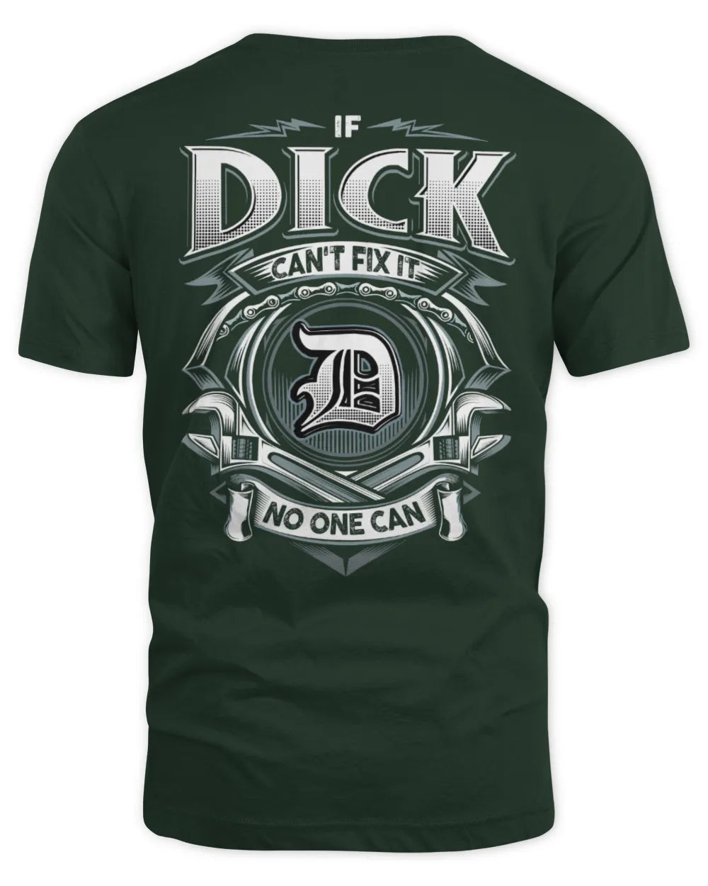 DICK AP81-K4-626 - Personalized Ahmed Quote Apparel “If Ahmed Can't Fix It, No One Can” - Unisex Standard T-Shirt - Forest Green