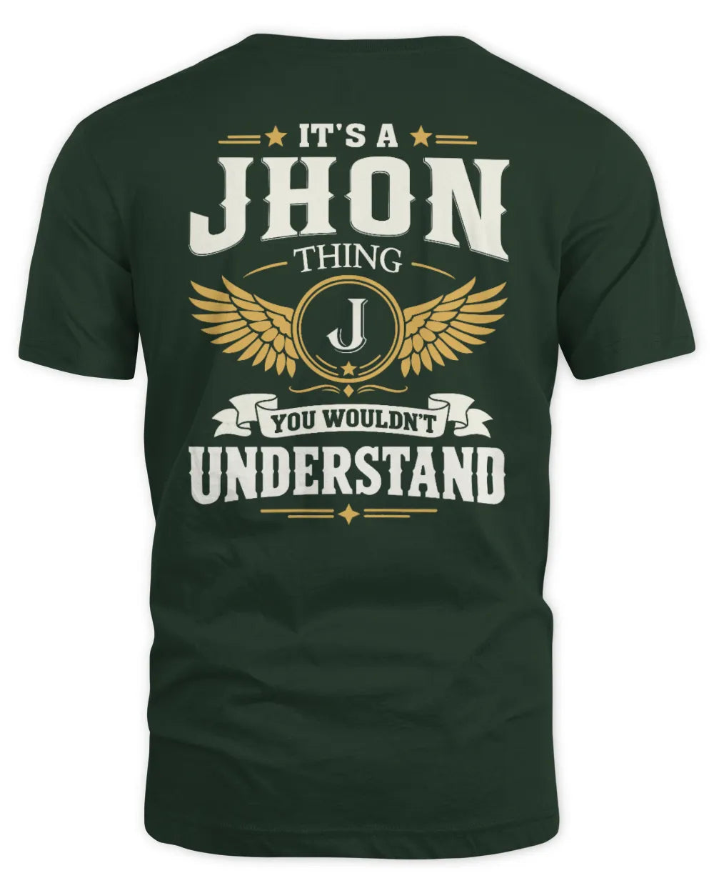 JHON KT06-M008 It’s a [NAME] Thing – You Wouldn’t Understand | Personalized Vintage T-Shirt - Unisex Standard T-Shirt - Forest Green