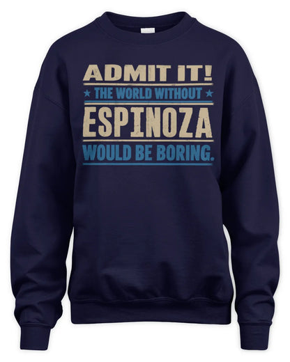 ESPINOZA TP68-K2-968 – Personalized Funny Quote Apparel “The World Without NAME Would Be Boring” - Unisex Sweatshirt - Navy
