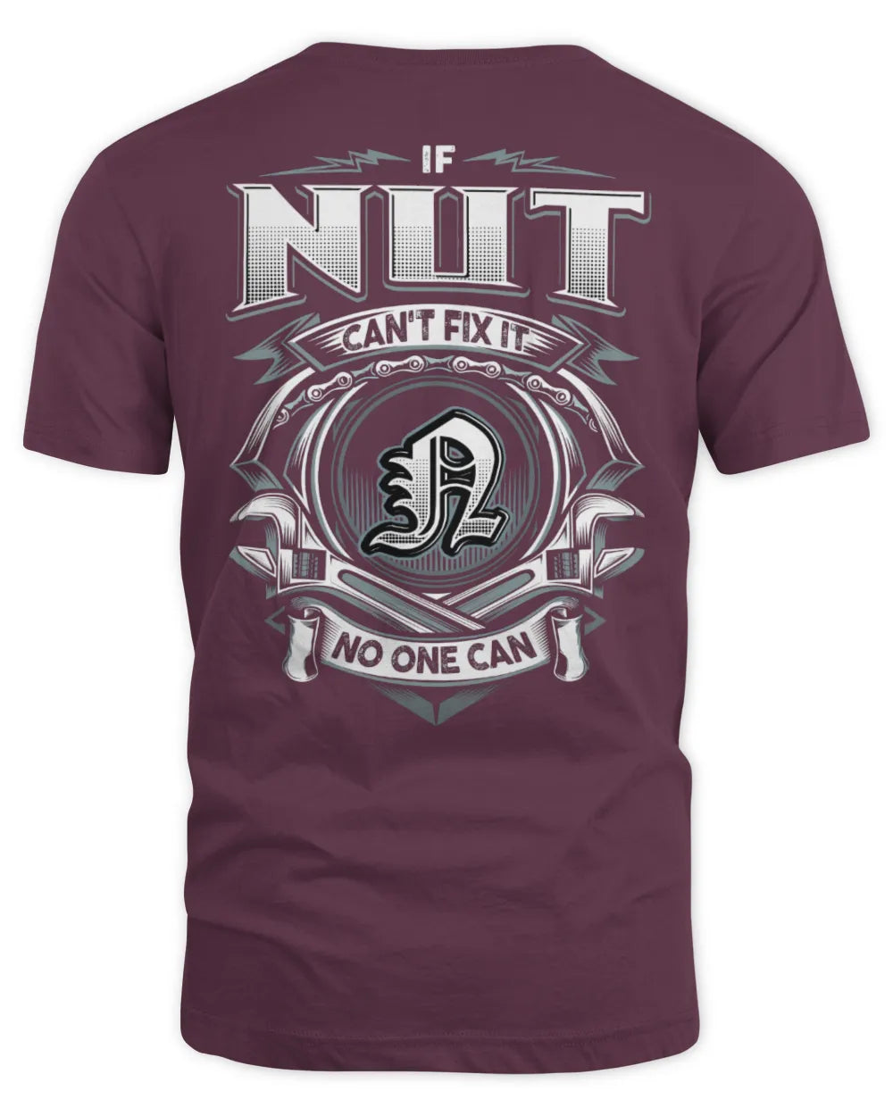 NUT AP81-K4-626 - Personalized Ahmed Quote Apparel “If Ahmed Can't Fix It, No One Can” - Unisex Standard T-Shirt - Maroon
