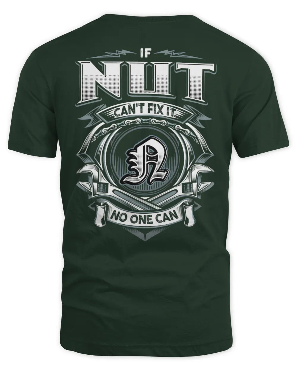 NUT AP81-K4-626 - Personalized Ahmed Quote Apparel “If Ahmed Can't Fix It, No One Can” - Unisex Standard T-Shirt - Forest Green