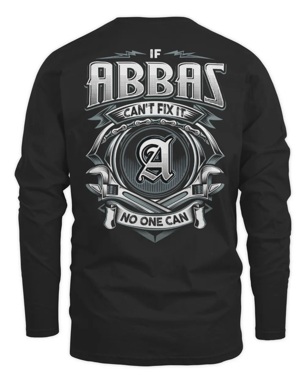 ABBAS AP81-K4-626 - Personalized Ahmed Quote Apparel “If Ahmed Can't Fix It, No One Can” - Men's Long Sleeved T-Shirt - Black