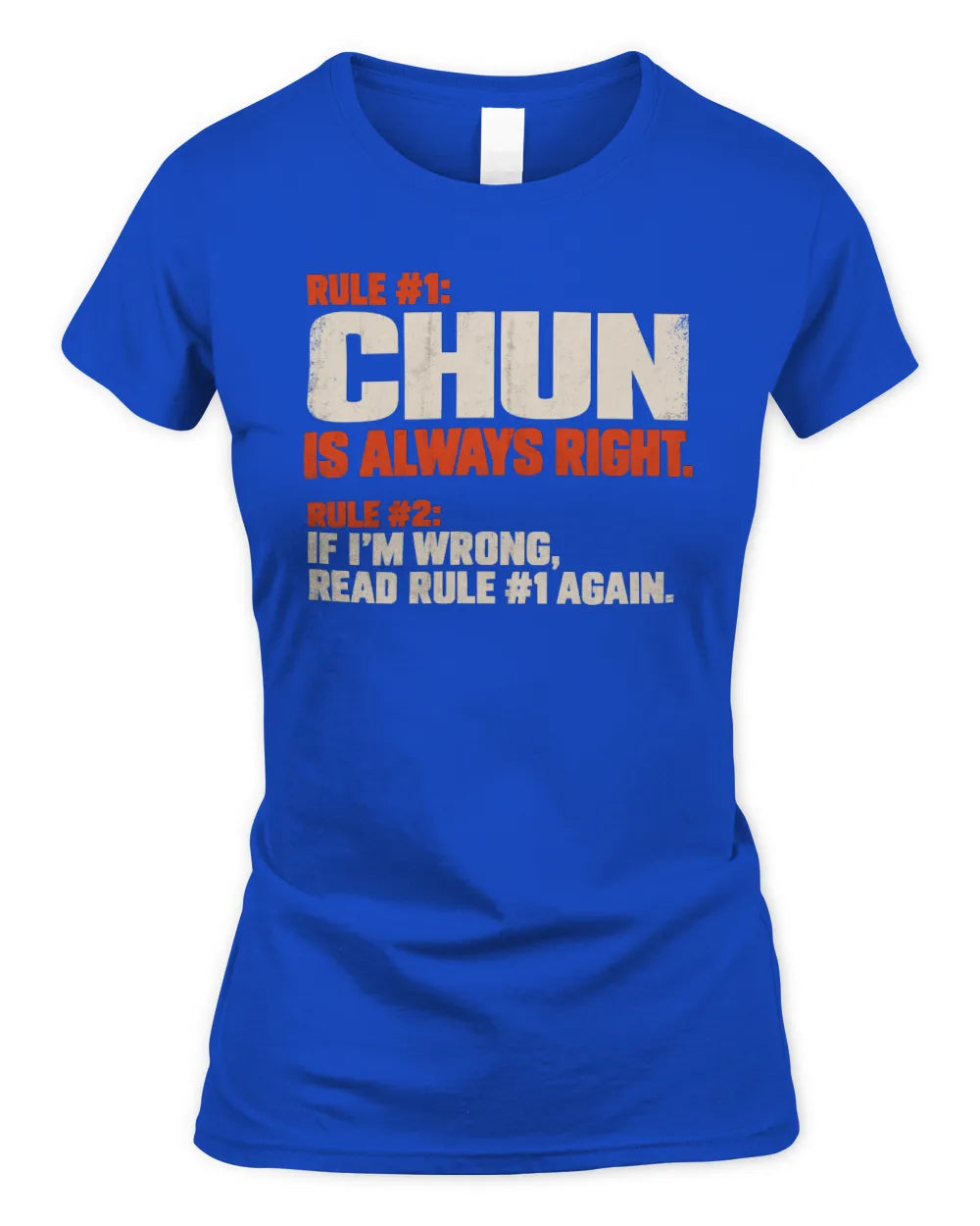 CHUN NP1-H006 - Always Right Personalized Name T-Shirt – Funny Custom Name Shirt - Women's Standard T-Shirt - Royal