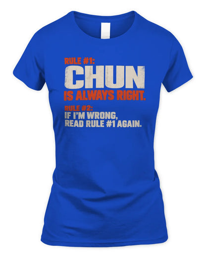 CHUN NP1-H006 - Always Right Personalized Name T-Shirt – Funny Custom Name Shirt - Women's Standard T-Shirt - Royal