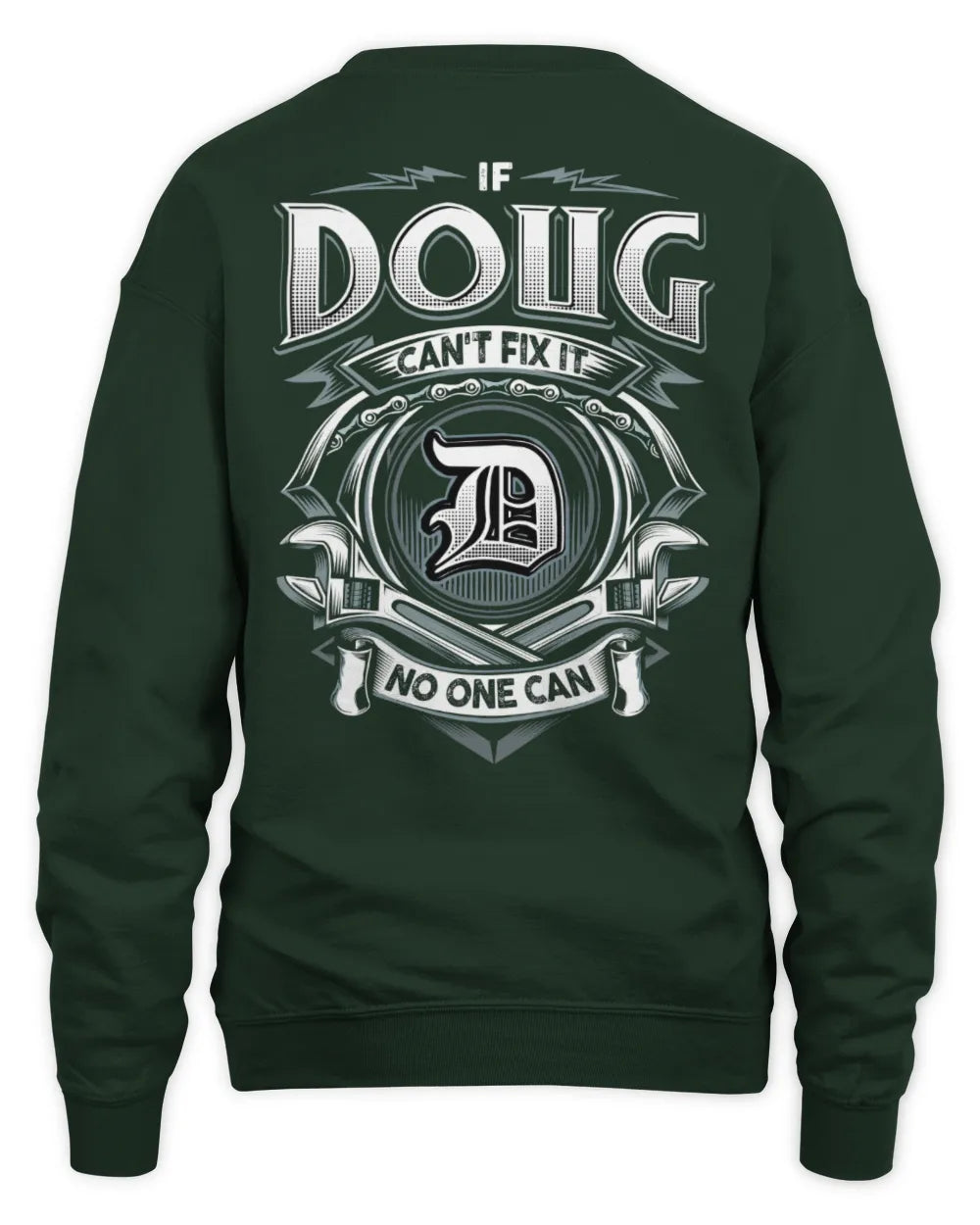 DOUG AP81-K4-626 - Personalized Ahmed Quote Apparel “If Ahmed Can't Fix It, No One Can” - Unisex Sweatshirt - Forest Green